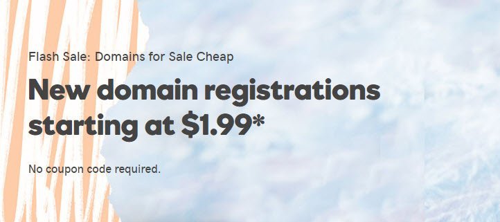 Domain Flash Sale! Register Domains as Low as $1.99 at GoDaddy