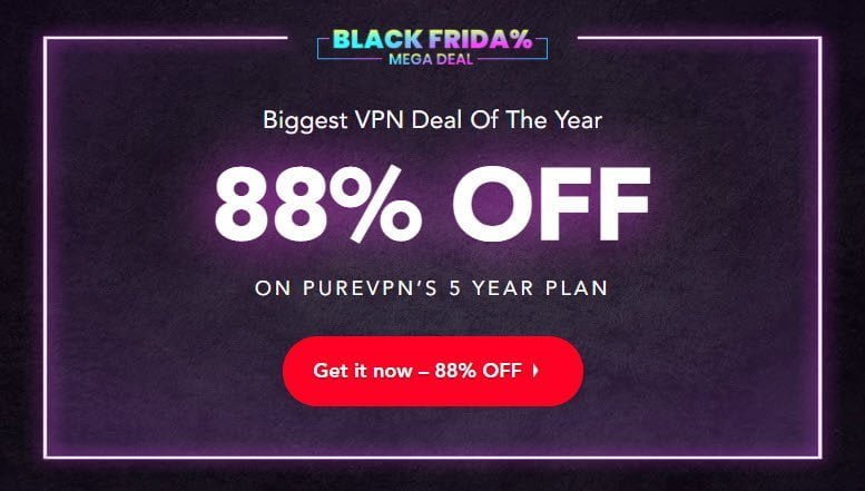 PureVPN Black Friday 2021 &#8211; Up To 88% OFF Premium Plans