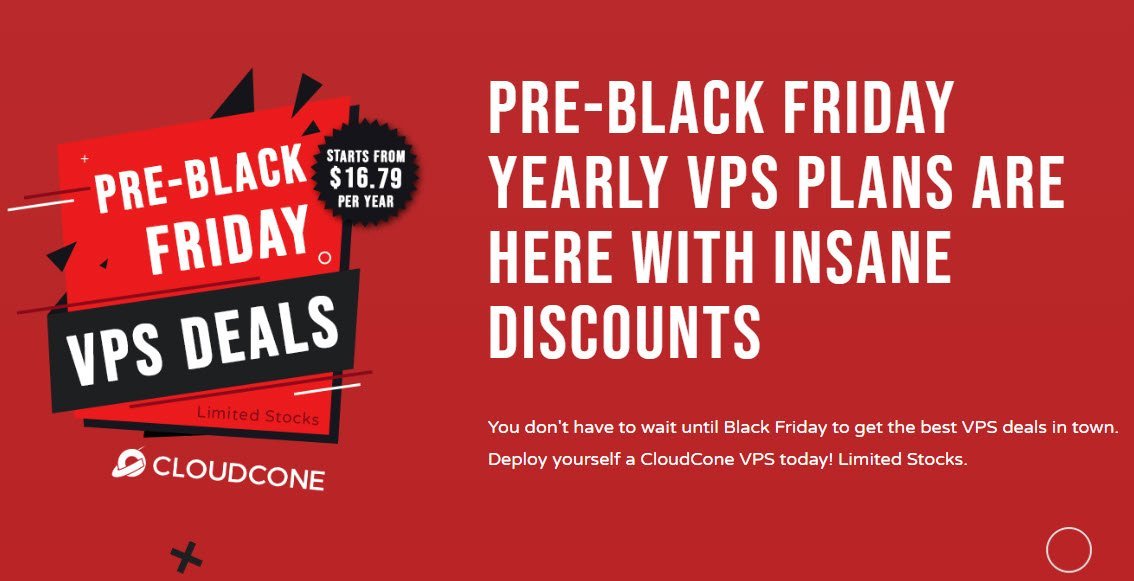 CloudCone Pre-Black Friday Sale &#8211; KVM VPS From $16.79/Year