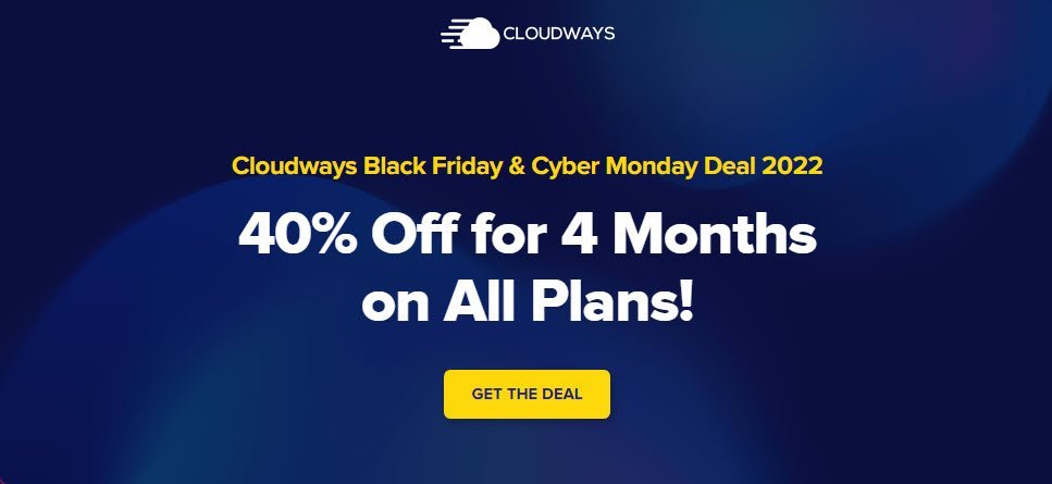 Cloudways Black Friday 2022 &#8211; 40% Off For 4 Months On All Plans